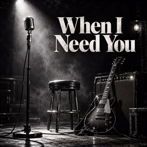 Smokestack26: When I Need You