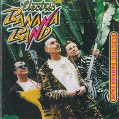 Electric Banana Band: Min piraya Maja