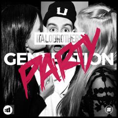 ItaloBrothers: Generation Party (Hands Up Mix)