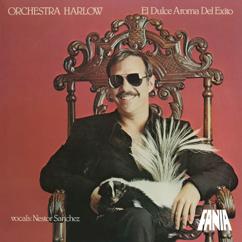 Orchestra Harlow, Nestor Sanchez: Mayoral