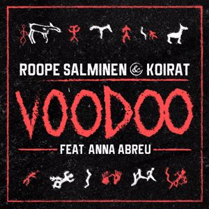 Roope Salminen & Koirat, Anna Abreu: Voodoo (feat. Anna Abreu)