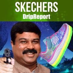 DripReport: Skechers