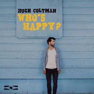 Hugh Coltman: Who's Happy?