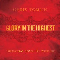 Chris Tomlin: Angels We Have Heard On High