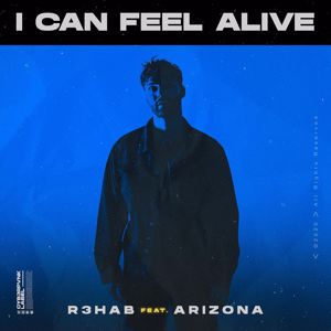 R3HAB: I Can Feel Alive (feat. A R I Z O N A)