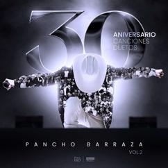 Pancho Barraza: Mis 30 Aniversario (Vol. 2) (Mis 30 AniversarioVol. 2)