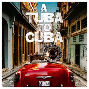 Preservation Hall Jazz Band: A Tuba to Cuba (Original Soundtrack)