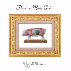Florian Ross Trio: Think Slower