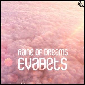 EvaBets: Raine of Dreams