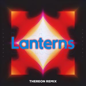 Thereon: Lanterns (Thereon Remix)