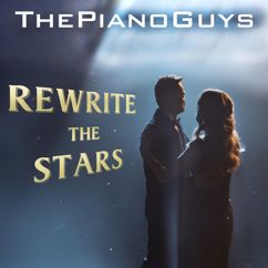 The Piano Guys: Rewrite the Stars