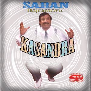 Šaban Bajramović & Južni Vetar: Kasandra