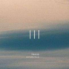 Trio 22: XXX
