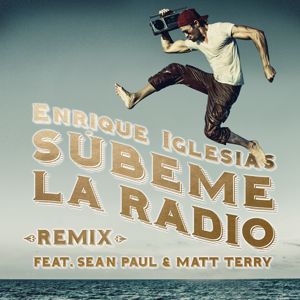 Enrique Iglesias feat. Sean Paul & Matt Terry: SUBEME LA RADIO REMIX