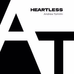 Andrew Tomilin: Heartless