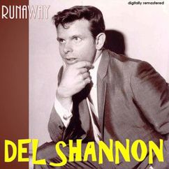 Del Shannon: Runaway (Digitally Remastered)