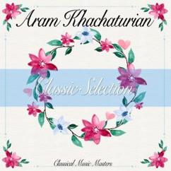 Philharmonia Orchestra, Aram Khachaturian, Aram Khachaturian & Philharmonia Orchestra: Gayeneh - Orchesral Suite: VIII. Sabre Dance