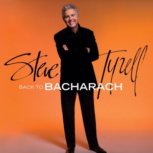 Steve Tyrell: Back to Bacharach (Expanded Edition)