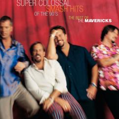 The Mavericks: This Broken Heart