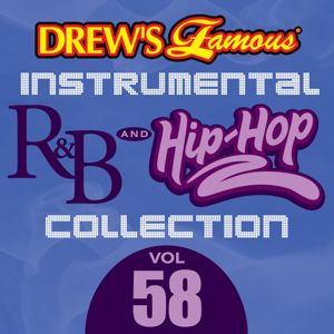 The Hit Crew: Drew's Famous Instrumental R&B And Hip-Hop Collection (Vol. 58)