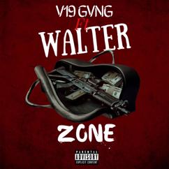 Walter feat. V19 Gvng: Zone