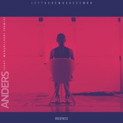 1stTHEREWASDECEMBR, Manuellsen: ANDERS (feat. Manuellsen) (Remix)