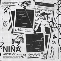 AND3R, Flame 火炎: NIÑA