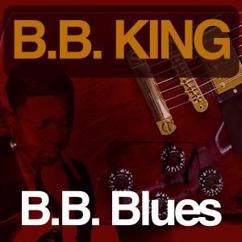 B.B. King: You Done Lost Your Good Things Now