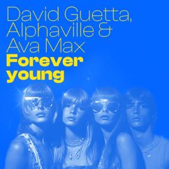 David Guetta, Alphaville, Ava Max: Forever Young