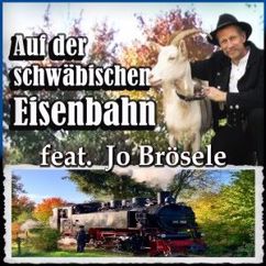Jo Brösele: Auf der schwäbischen Eisenbahn (Titel-Song zum Film)