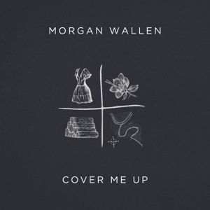 Morgan Wallen: Cover Me Up