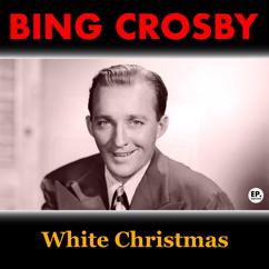 Bing Crosby: White Christmas (Remastered)