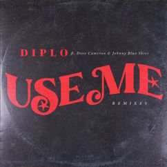 Diplo, Sturgill Simpson, Dove Cameron & Johnny Blue Skies: Use Me (Brutal Hearts) (DJ Fudge Afro Melodic Remix)