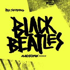 Rae Sremmurd: Black Beatles (Madsonik Remix)