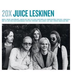 Juice Leskinen: Luonas kai olla saan