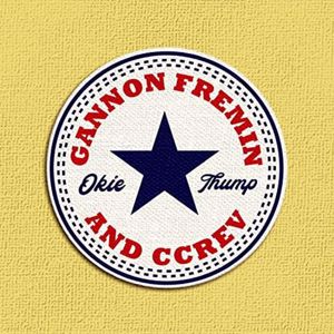 Gannon Fremin & CCREV: Okie Thump