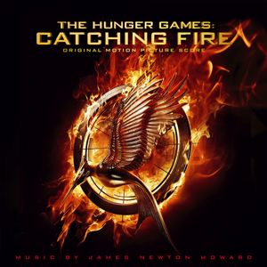 James Newton Howard: The Hunger Games: Catching Fire (Original Motion Picture Score)