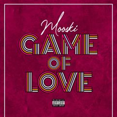 Mooski: Game Of Love