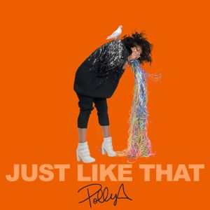 Polly A: Just Like That
