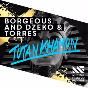 Borgeous and Dzeko & Torres: Tutankhamun