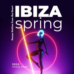 Various Artists: Ibiza Spring 2025 (House Hotties from the Heart)