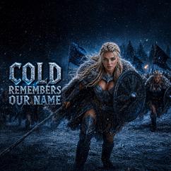 Eira Raven: COLD REMEMBERS OUR NAME