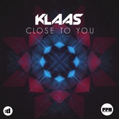 Klaas: Close To You (Chris Gold Edit)