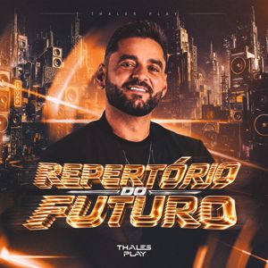 Thales Play: Repertório Do Futuro