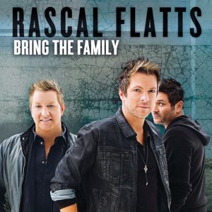 Rascal Flatts: Bring The Family