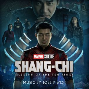 Joel P West: Shang-Chi and the Legend of the Ten Rings (Original Score)