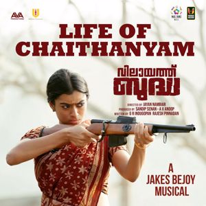 Jakes Bejoy: Life Of Chaithanyam (From "Vilaayath Budha")