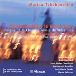 Marina Tchebourkina: Du Roy-Soleil à la Révolution, l'orgue de la Chapelle royale de Versailles