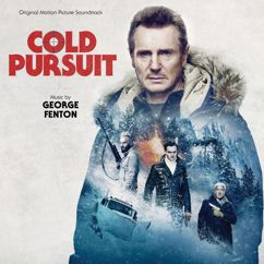 George Fenton, Dan Carey: Cold Pursuit (Main Title)