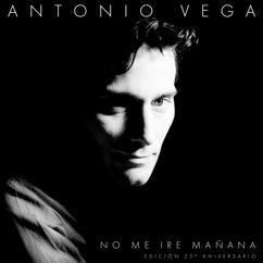 Antonio Vega: No Me Iré Mañana (Edición 25 Aniversario) (No Me Iré MañanaEdición 25 Aniversario)
